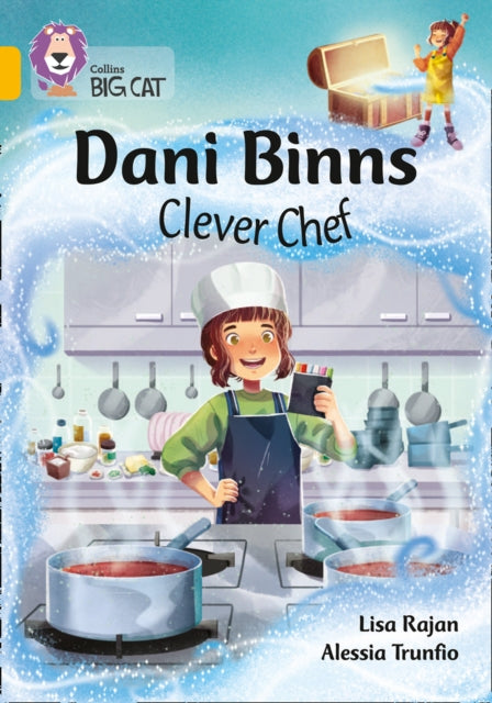 Book cover of: Dani Binns: Clever Chef. By: Lisa Rajan