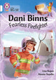 Book cover of: Dani Binns: Fearless Firefighter. By: Lisa Rajan