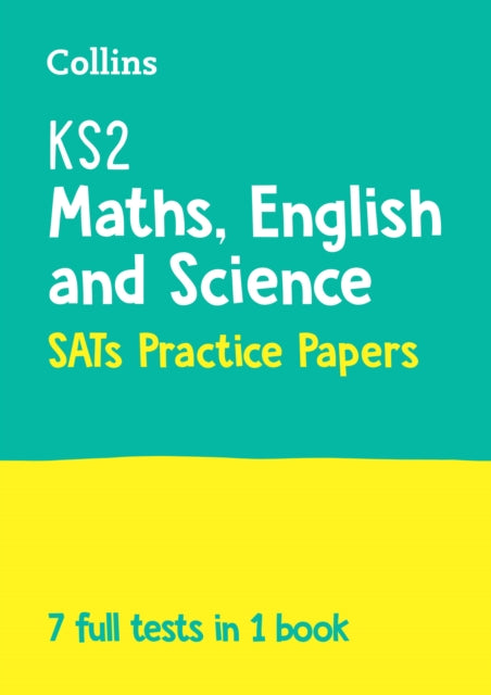 Book cover of: KS2 Maths, English and Science SATs Practice Papers. By: Collins Collins KS2
