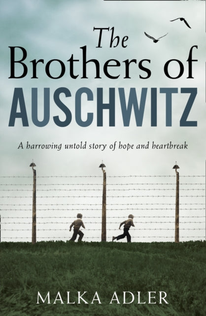 Book cover of: Brothers of Auschwitz. By: Malka Adler