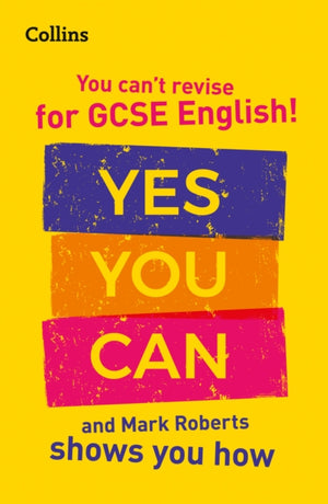 You can’t revise for GCSE 9-1 English! Yes you can, and Mark Roberts shows you how, Ideal for the 2025 and 2026 Exams