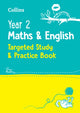 Book cover of: Year 2 Maths and English KS1 Targeted Study & Practice Book. By: Collins Collins KS1