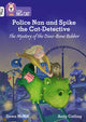 Book cover of: Police Nan and Spike the Cat-Detective – The Mystery of the Dino-Bone Robber. By: Dawn McNiff