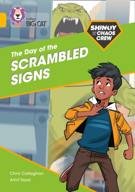 Book cover of: Shinoy and the Chaos Crew: The Day of the Scrambled Signs. By: Chris Callaghan
