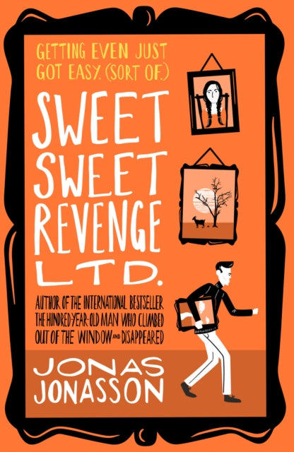 Book cover of: Sweet Sweet Revenge Ltd.. By: Jonas Jonasson
