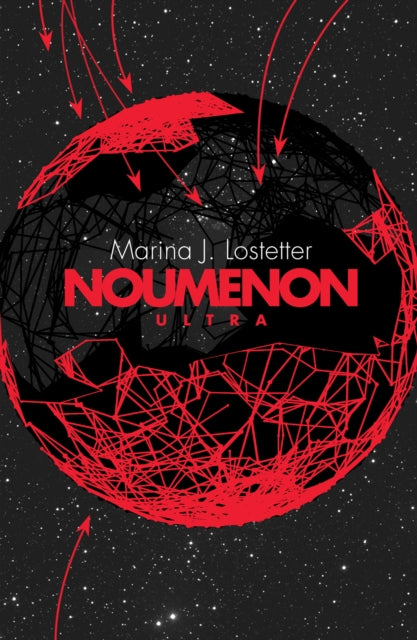 Book cover of: Noumenon Ultra. By: Marina J. Lostetter