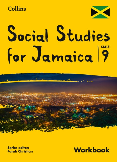 Book cover of: Collins Social Studies for Jamaica Grade 9: Workbook. By: Farah Christian