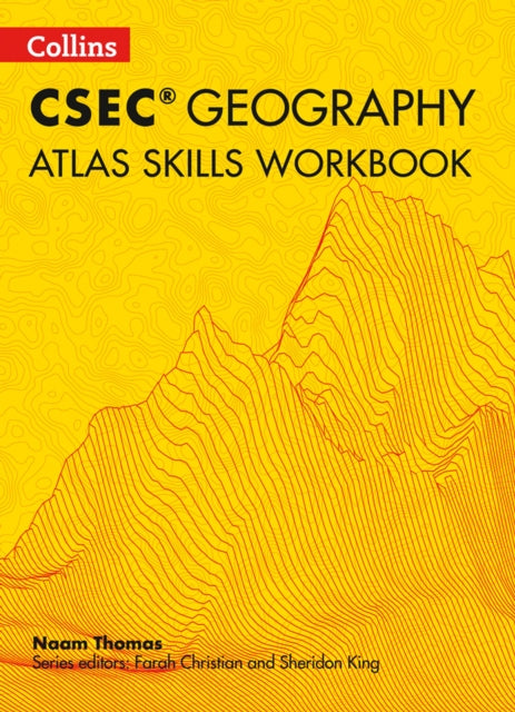 Book cover of: Collins Atlas Skills for CSEC® Geography. By: Naam Thomas