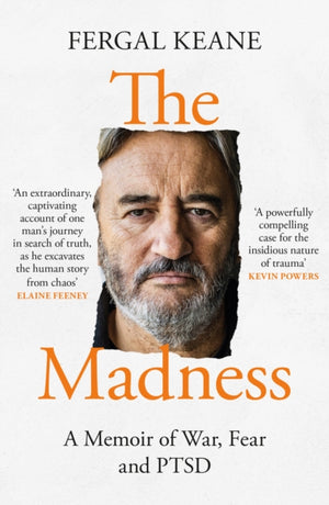 Madness, A Memoir of War, Fear and Ptsd