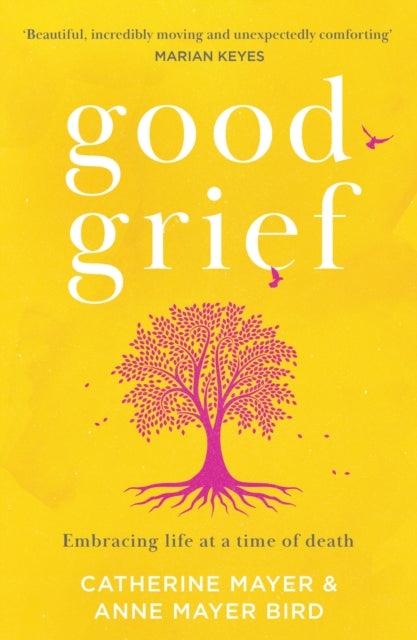 Book cover of: Good Grief. By: Catherine Mayer