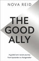 Book cover of: Good Ally. By: Nova Reid
