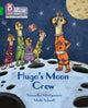 Book cover of: Hugo's Moon Crew. By: Samantha Montgomerie
