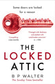 Book cover of: Locked Attic. By: B. P. Walter