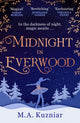 Midnight in Everwood 9780008450700 M. A. Kuzniar