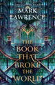 Book That Broke the World 9780008456801 Mark Lawrence