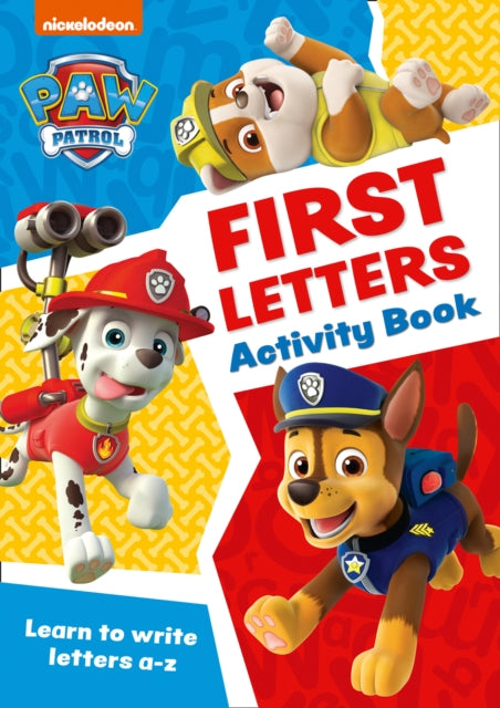 Book cover of: PAW Patrol First Letters Activity Book