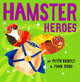 Hamster Heroes 9780008469252 Peter Bently