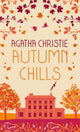 AUTUMN CHILLS: Tales of Intrigue from the Queen of Crime 9780008470975 Agatha Christie