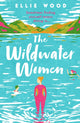 Wildwater Women 9780008471170 Eloise Wood