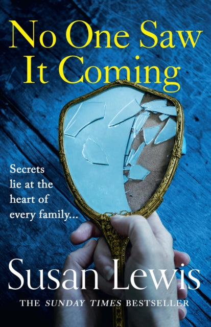 Book cover of: No One Saw It Coming. By: Susan Lewis