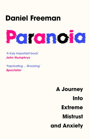 Paranoia, A Journey into Extreme Mistrust and Anxiety