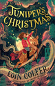 Juniper’s Christmas 9780008475574 Eoin Colfer