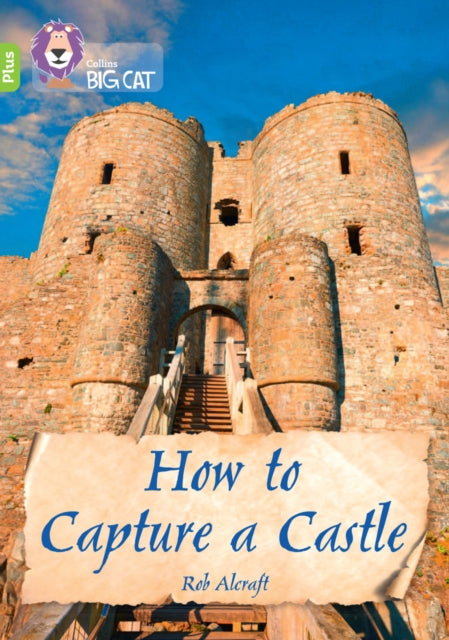 Book cover of: How to Capture a Castle. By: Rob Alcraft