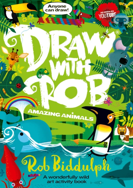 Draw With Rob: Amazing Animals 9780008479015 Rob Biddulph