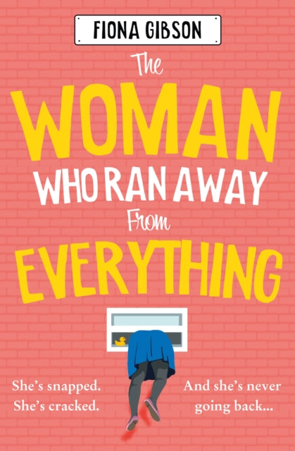 Book cover of: Woman Who Ran Away from Everything. By: Fiona Gibson