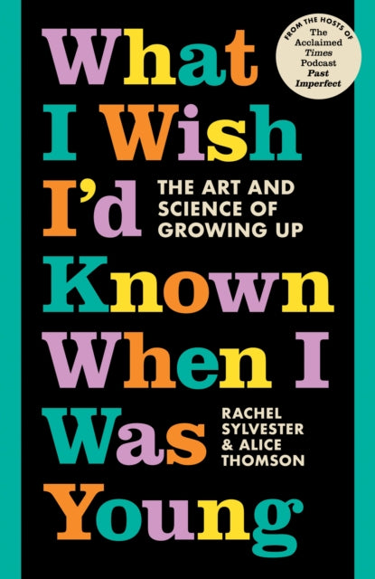 Book cover of: What I Wish I’d Known When I Was Young. By: Rachel Sylvester