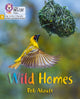 Book cover of: Wild Homes. By: Rob Alcraft