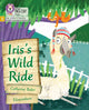 Book cover of: Iris's Wild Ride. By: Catherine Baker