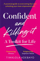 Confident and Killing It