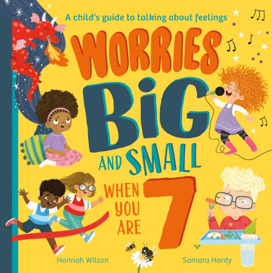 Book cover of: Worries Big and Small When You Are 7. By: Hannah Wilson