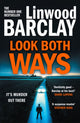 Book cover of: Look Both Ways. By: Linwood Barclay
