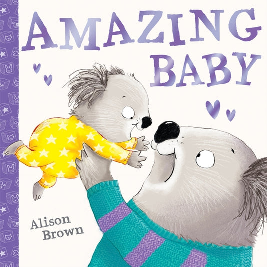 Book cover of: Amazing Baby. By: Alison Brown