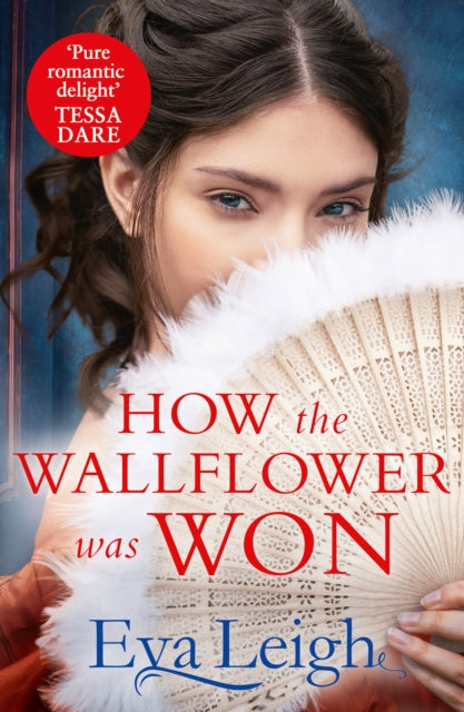 Book cover of: How The Wallflower Was Won. By: Eva Leigh
