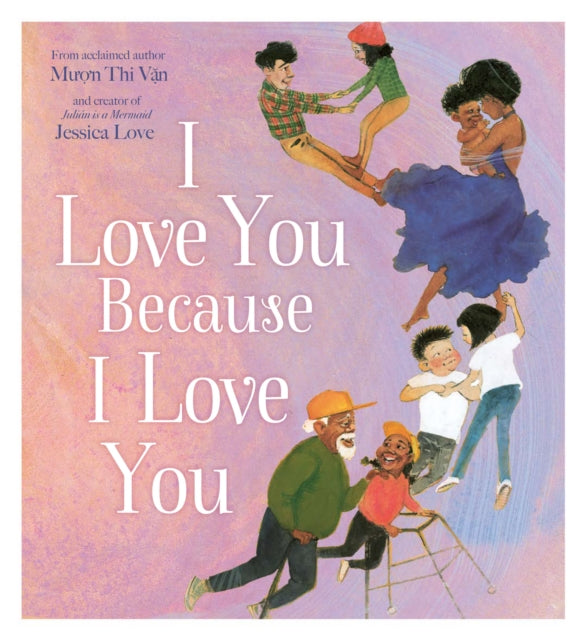 Book cover of: I Love You Because I Love You. By: Muợn Thị Văn