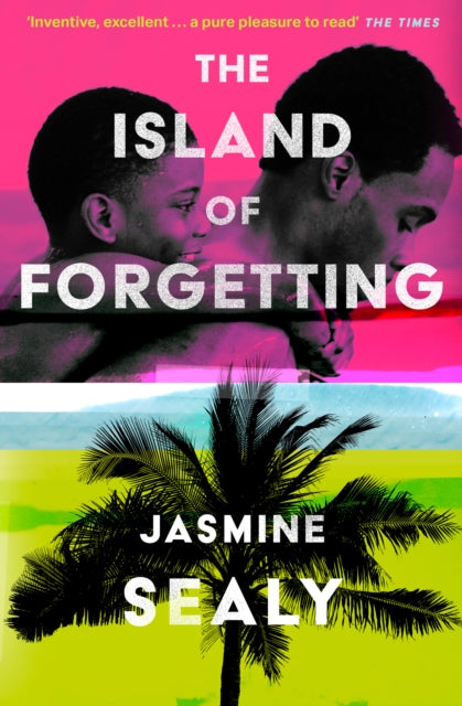 Book cover of: Island of Forgetting. By: Jasmine Sealy