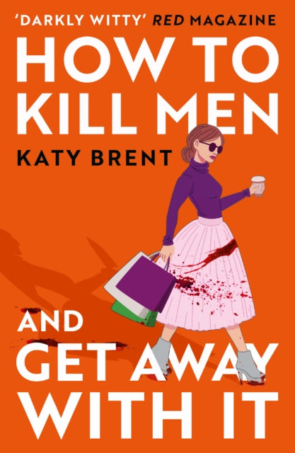 How to Kill Men and Get Away With It 9780008536695 Katy Brent