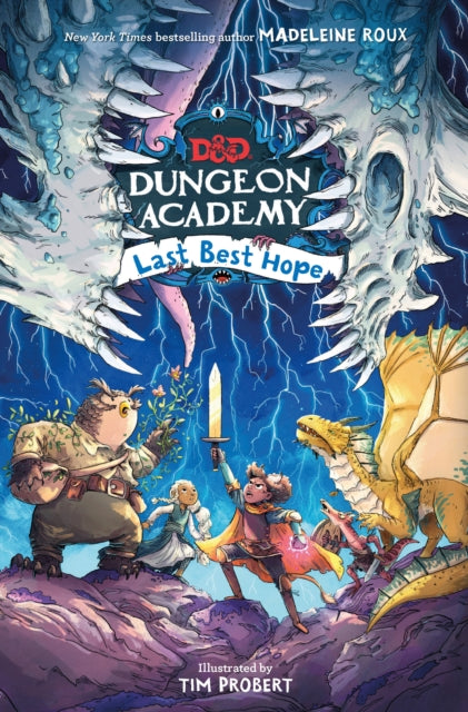 Book cover of: Dungeons & Dragons: Dungeon Academy: Last Best Hope. By: Madeleine Roux