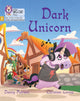 Book cover of: Dark Unicorn. By: Collins Big Cat