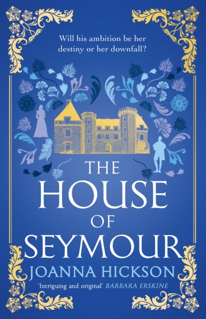 Book cover of: House of Seymour. By: Joanna Hickson