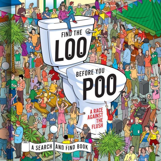 Book cover of: Find the Loo Before You Poo