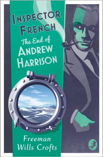 Book cover of: Inspector French: The End of Andrew Harrison. By: Freeman Wills Crofts