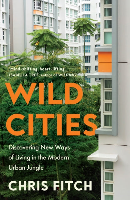 Book cover of: Wild Cities. By: Chris Fitch