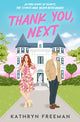 Book cover of: Thank You, Next. By: Kathryn Freeman