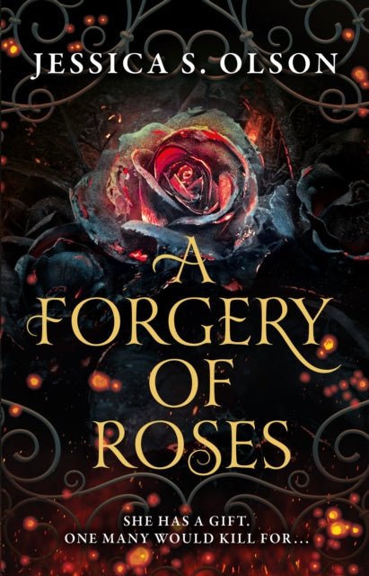 Book cover of: Forgery of Roses. By: Jessica S. Olson
