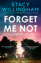 Forget Me Not 9780008595685 Stacy Willingham