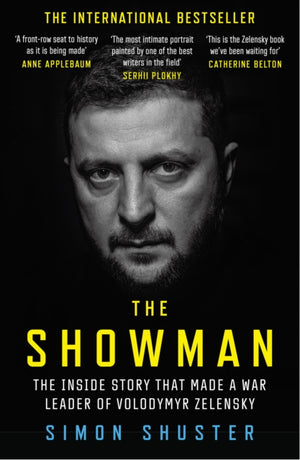 Showman, The Inside Story That Made a War Leader of Volodymyr Zelensky